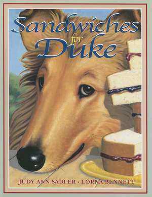 Sandwiches for Duke de Judy Ann Sadler