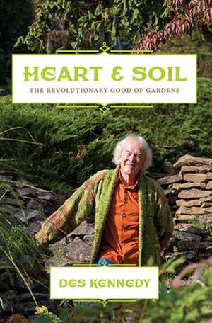 Heart & Soil de Des Kennedy