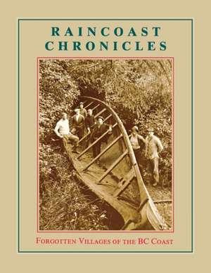 Raincoast Chronicles 11 de Howard White