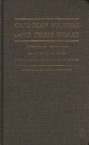 Canadian Writers and Their Works -- Fiction Series, Volume IV: Martha Ostenso, Frederick Philip Grove, Raymond Knister, W.O. Mitchell, and Sinclair Ro de Jack David