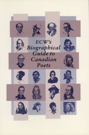 Ecwa's Biographical Guide to Canadian Poets de Jack David