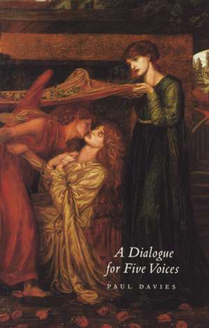 A Dialogue for Five Voices de Paul Davies