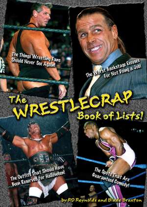 The Wrestlecrap Book Of Lists de R. D. Reynolds