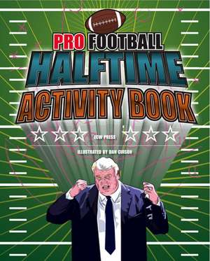 Pro Football Halftime Activity Book de Dan Cuison