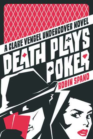 Death Plays Poker de Robin Spano