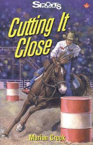 Cutting It Close de Marion Crook