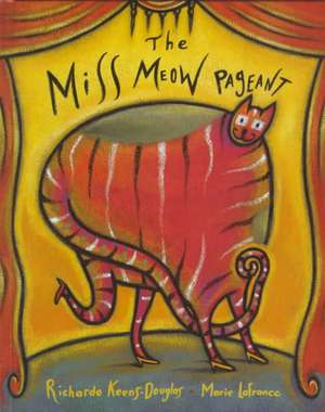 The Miss Meow Pageant de Richardo Keens-Douglas