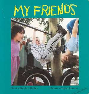 My Friends de Debbie Bailey