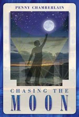 Chasing the Mooon de Penny Chamberlain