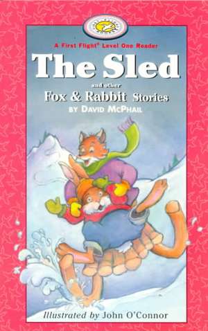 The Sled and Other Fox and Rabbit Stories de David M. McPhail