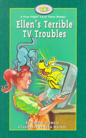 Ellen's Terrible TV Troubles de Rachna Gilmore