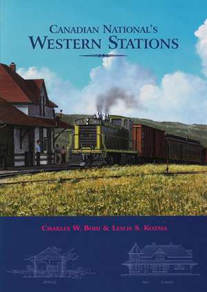 Canadian National's Western Stations de Charles Bohi