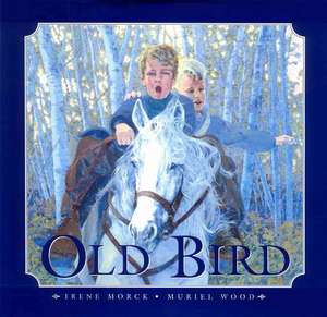 Old Bird de Irene Morck