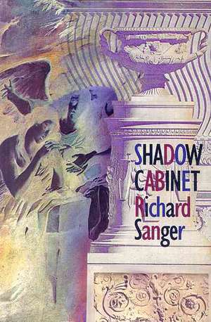 Shadow Cabinet de Richard Sanger