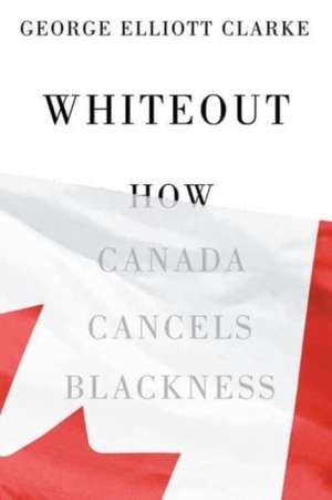 Whiteout de George Elliott Clarke