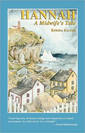 Hannah: A Midwifes Tale de Robina Salter