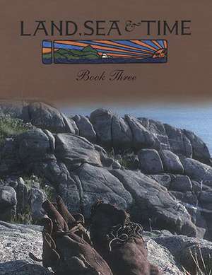 Land Sea and Time Book 3 de Clyde Rose