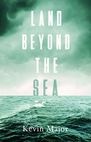 Land Beyond the Sea de Kevin Major