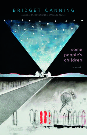 Some People's Children de Bridget Canning