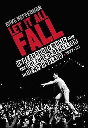 Let It All Fall de Mike Heffernan