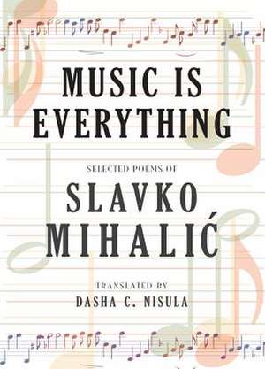 Music Is Everything de Slavko Mihalic