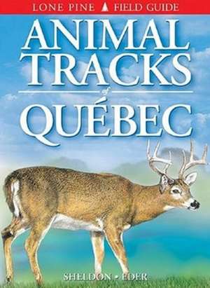 Animal Tracks of Quebec de Ian Sheldon