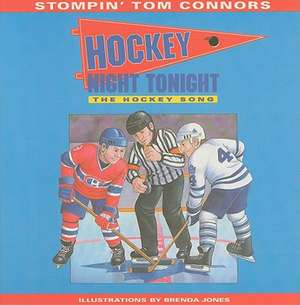 Hockey Night Tonight: The Hockey Song de Stompin' Tom Connors