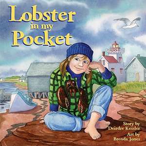 Lobster in My Pocket de Deirdre Kessler