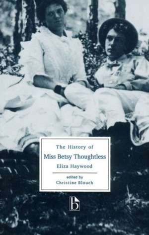 The History of Miss Betsy Thoughtless de Eliza Haywood