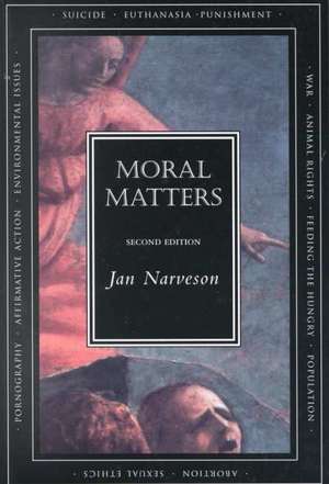 Moral Matters - Second Edition de Jan Narveson