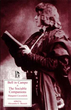 Bell in Campo and the Sociable Companions de Margaret Cavendish