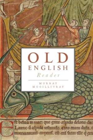 Old English Reader de Murray McGillivray