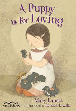 A Puppy Is for Loving de Mary Labatt