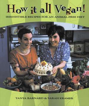 How It All Vegan de Tanya Barnard