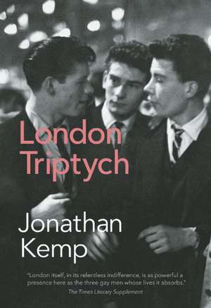 London Triptych de Jonathan Kemp