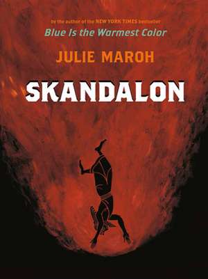 Skandalon de Julie Maroh