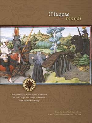 Mappae Mundi: Representing the World and its Inhabitants in Texts, Maps, and Images in Medieval and Early Modern Europe de Michael Fox