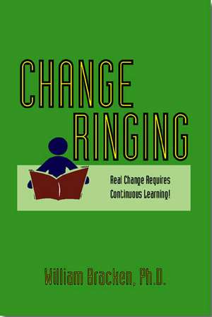 Change Ringing de William Bracken Ph. D.