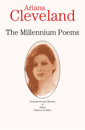 The Millennium Poems de Ariana Cleveland