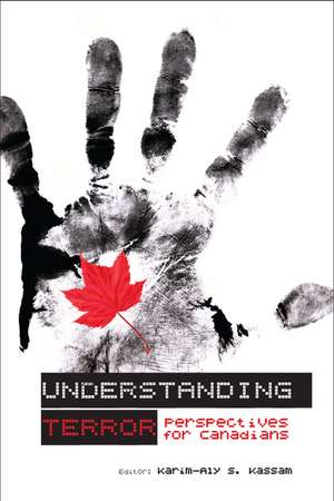 Understanding Terror: Perspectives for Canadians de Karim-Aly Kassam