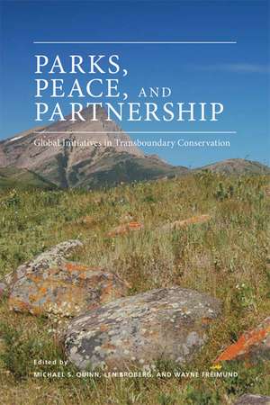 Parks, Peace, and Partnerships de Michael S. Quinn