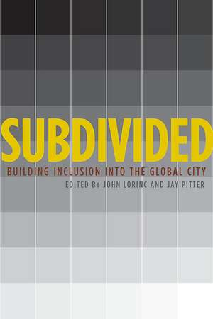 Subdivided: City-Building in an Age of Hyper-Diversity de Jay Pitter