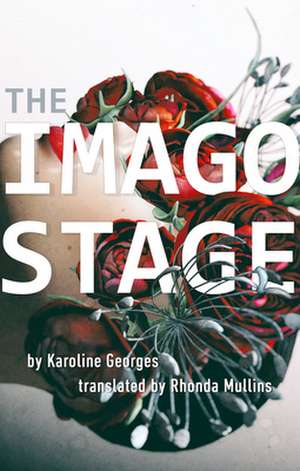 The Imago Stage de Karoline Georges