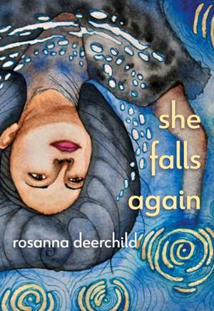 She Falls Again de Rosanna Deerchild