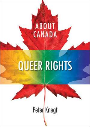 About Canada: Queer Rights de Peter Knegt