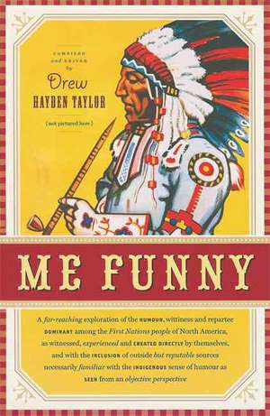 Me Funny de Drew Hayden Taylor