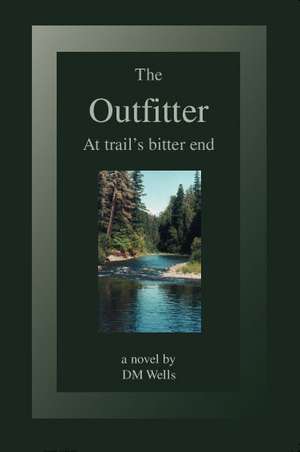 The Outfitter de DM Wells