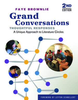 Grand Conversations, Thoughtful Responses de Faye Brownlie