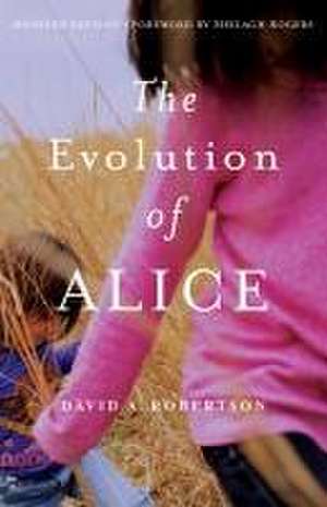 The Evolution of Alice de David A Robertson