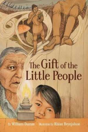 The Gift of the Little People de William Dumas